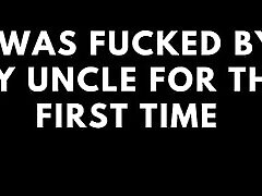 Audio Only: I Was Fucked by My Step Uncle for the First Time