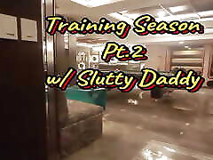Training Season - Pt.2 Ft. Slutty Daddy Training Season - Pt.2 Ft. Slutty Daddy