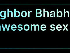Neighbor Bhabhi&039;s Awesome Sex