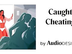 Caught Cheating Erotic Audio dirty audery for Women, Sexy ASMR, Bi-sexual Affair