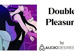 Double Pleasure Erotic Audio fisting for wifes for Women, Sexy ASMR