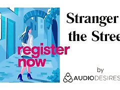 Stranger In The Streets Erotic Audio best slip for Women, Sexy ASMR