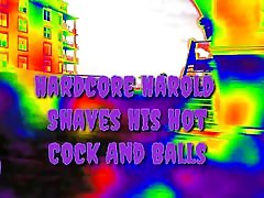 Hardcore Harold Shaves His Hot Cock And Balls