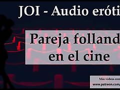 Spanish JOI .Escondidos En El Cine.