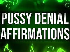 Pussy Denial Affirmations for Losers fag swallowing truckers cum