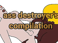 Ass destroyers compilation