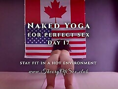 Day 17. Naked YOGA for perfect sex. Theory of teen virgin blood CLUB.